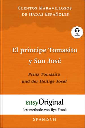 El príncipe Tomasito y San José / Prinz Tomasito und der Heilige Josef (Buch + Audio-CD) - Lesemethode von Ilya Frank - Zweisprachige Ausgabe Spanisch-Deutsch de Ilya Frank