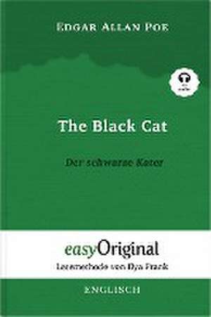 The Black Cat / Der schwarze Kater - (Buch + Audio-CD) - Lesemethode von Ilya Frank - Zweisprachige Ausgabe Englisch-Deutsch de Edgar Allan Poe