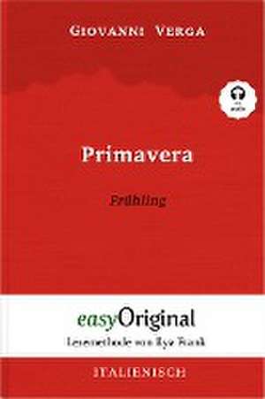 Primavera / Frühling (Buch + Audio-CD) - Lesemethode von Ilya Frank - Zweisprachige Ausgabe Italienisch-Deutsch de Giovanni Verga