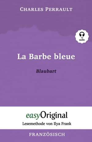 La Barbe bleue / Blaubart (mit kostenlosem Audio-Download-Link) de Charles Perrault