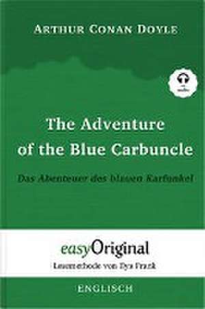 The Adventure of the Blue Carbuncle / Das Abenteuer des blauen Karfunkel (Buch + Audio-CD) - Lesemethode von Ilya Frank - Zweisprachige Ausgabe Englisch-Deutsch de Arthur Conan Doyle