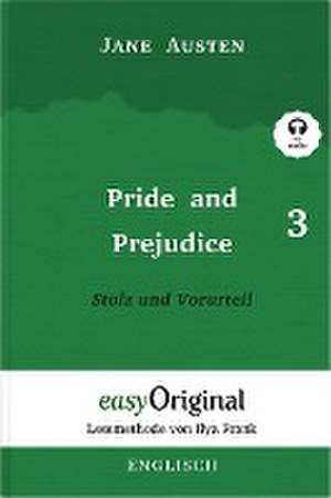 Pride and Prejudice / Stolz und Vorurteil - Teil 3 Softcover (Buch + MP3 Audio-CD) - Lesemethode von Ilya Frank - Zweisprachige Ausgabe Englisch-Deutsch de Jane Austen