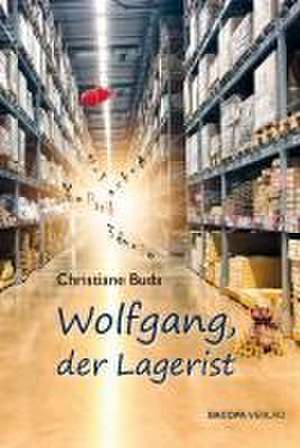 Wolfgang, der Lagerist de Christiane Buda