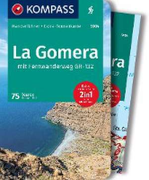 KOMPASS Wanderführer La Gomera, 75 Touren mit Extra-Tourenkarte de Michael Will