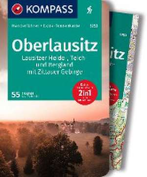 KOMPASS Wanderführer Oberlausitz, Lausitzer Heide-, Teich- und Bergland, mit Zittauer Gebirge, 55 Touren mit Extra-Tourenkarte de Kay Tschersich