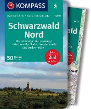 KOMPASS Wanderführer Schwarzwald Nord, Die schönsten Wanderungen zwischen Pforzheim, Freudenstadt und Baden-Baden, 50 Touren mit Extra-Tourenkarte de Elke Haan