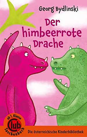 Der himbeerrote Drache de Georg Bydlinski