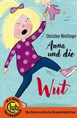 Anna und die Wut de Christine Nöstlinger