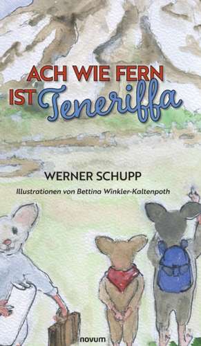 Ach wie fern ist Teneriffa de Werner Schupp