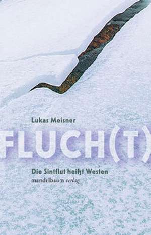 Fluch(t) de Lukas Meisner