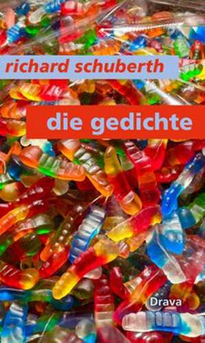 Die Gedichte de Richard Schuberth