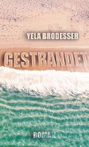 Gestrandet de Yela Brodesser