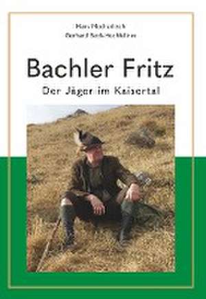 Bachler Fritz de Gerhard Beck-Hochfellner