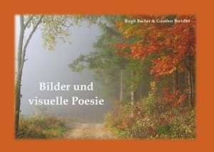 Bilder und visuelle Poesie de Birgit Bacher