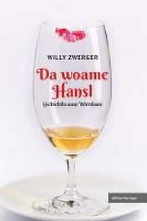 Da woame Hansl de Willy Zwerger