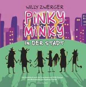 Pinky Minky in der Stadt de Willy Zwerger