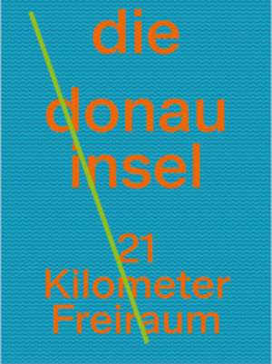 Die Donauinsel de Martina Nußbaumer