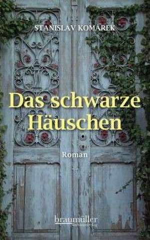 Das schwarze Häuschen de Stanislav Komárek