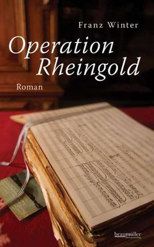 Operation Rheingold de Franz Winter