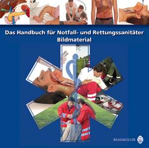 Das Handbuch für Notfall- und Rettungssanitäter - Bildmaterial. CD-ROM ab Win 98