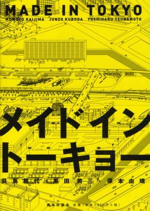 Made in Tokyo de Junzo Kuroda