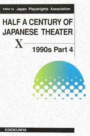 Half a Century of Japanese Theater, 10: 1990s, PT.4 de Japan Playwrights Association