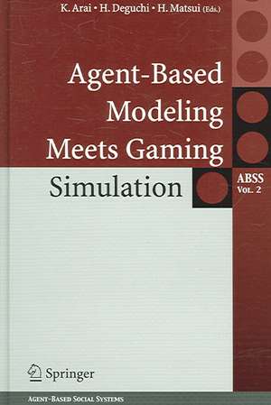 Agent-Based Modeling Meets Gaming Simulation de K. Arai