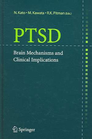 PTSD: Brain Mechanisms and Clinical Implications de N. Kato