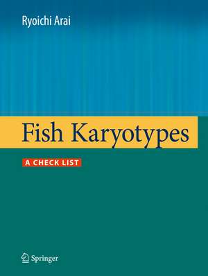 Fish Karyotypes: A Check List de Ryoichi Arai