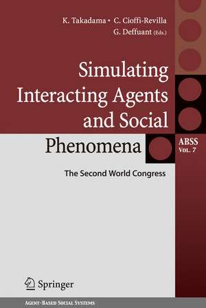 Simulating Interacting Agents and Social Phenomena: The Second World Congress de Keiki Takadama