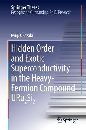 Hidden Order and Exotic Superconductivity in the Heavy-Fermion Compound URu2Si2 de Ryuji Okazaki