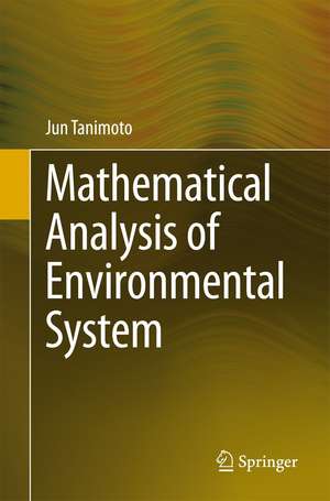 Mathematical Analysis of Environmental System de Jun Tanimoto