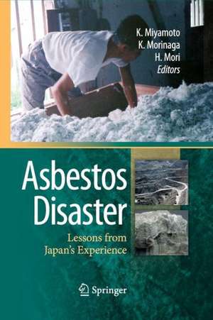 Asbestos Disaster: Lessons from Japan's Experience de Kenichi Miyamoto