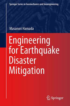 Engineering for Earthquake Disaster Mitigation de Masanori Hamada