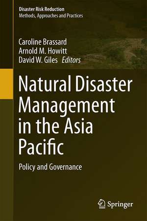 Natural Disaster Management in the Asia-Pacific: Policy and Governance de Caroline Brassard