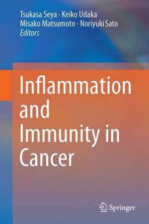 Inflammation and Immunity in Cancer de Tsukasa Seya