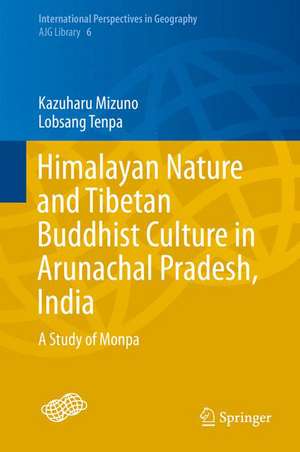 Himalayan Nature and Tibetan Buddhist Culture in Arunachal Pradesh, India: A Study of Monpa de Kazuharu Mizuno