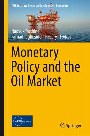 Monetary Policy and the Oil Market de Naoyuki Yoshino