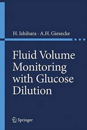 Fluid Volume Monitoring with Glucose Dilution de H. Ishihara