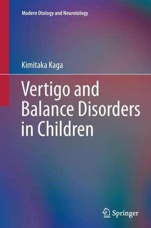 Vertigo and Balance Disorders in Children de Kimitaka Kaga