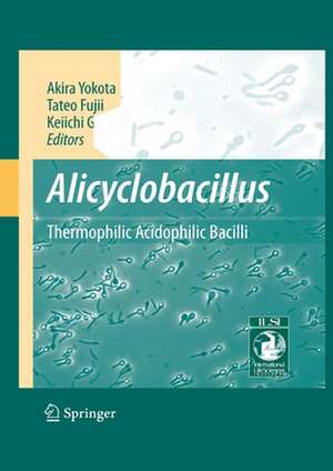 Alicyclobacillus: Thermophilic Acidophilic Bacilli de A. Yokota