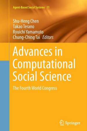 Advances in Computational Social Science: The Fourth World Congress de Shu-Heng Chen