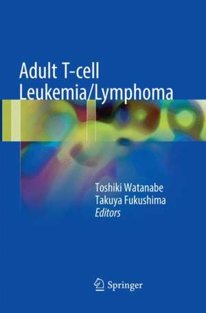 Adult T-cell Leukemia/Lymphoma de Toshiki Watanabe