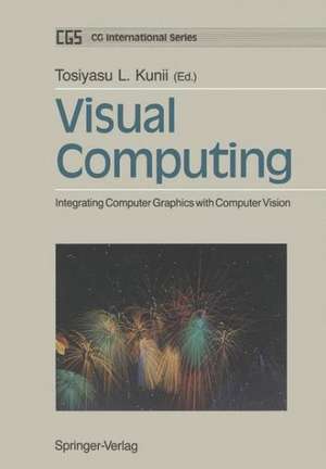 Visual Computing: Integrating Computer Graphics with Computer Vision de Tosiyasu L. Kunii