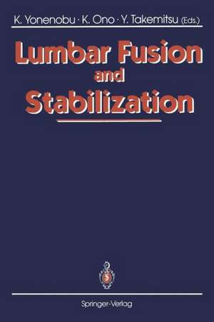 Lumbar Fusion and Stabilization de Kazuo Yonenobu