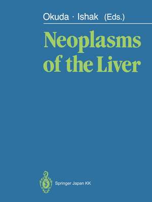 Neoplasms of the Liver de Kunio Okuda