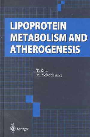 Lipoprotein Metabolism and Atherogenesis de T. Kita