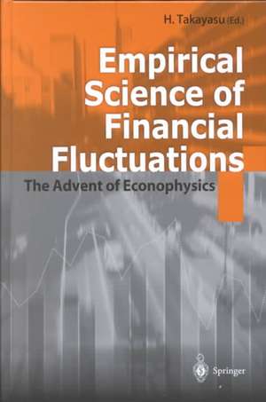 Empirical Science of Financial Fluctuations: The Advent of Econophysics de Hideki Takayasu