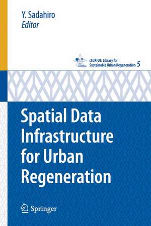 Spatial Data Infrastructure for Urban Regeneration de Y. Sadahiro