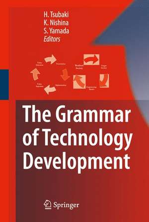 The Grammar of Technology Development de Hiroe Tsubaki